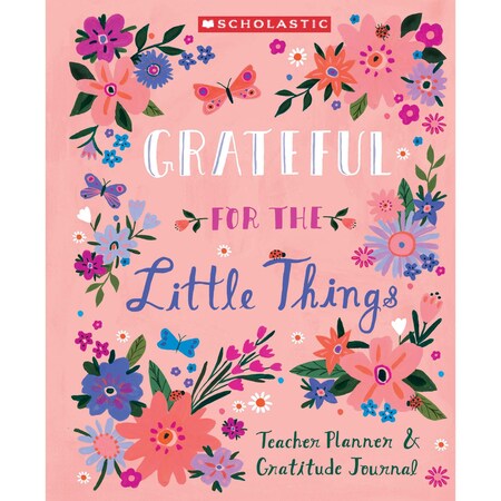 Scholastic Teaching Resources Gratitude Teacher Planner And Journal 861796